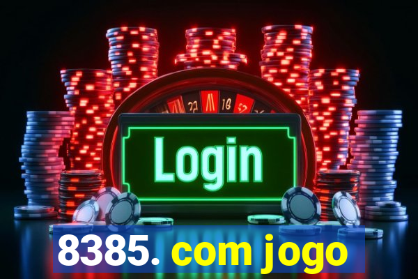 8385. com jogo